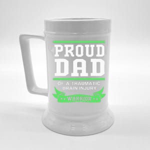 Proud Dad Of A Traumatic Brain Injury Warrior Beer Stein