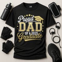 Proud Dad Of A Class Of 2025 Graduate Senior 25 Graduation Cooling Performance Crew T-Shirt