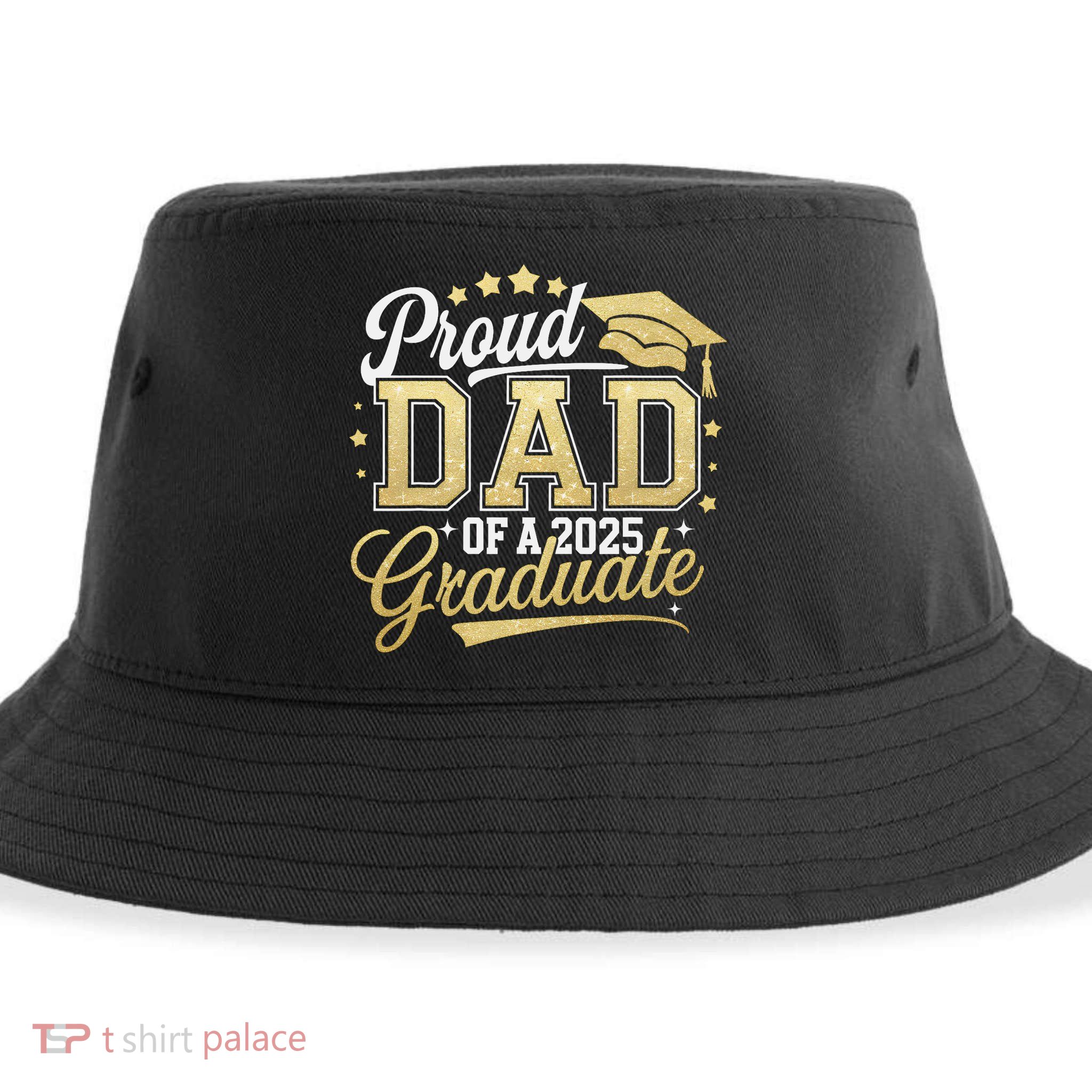Proud Dad Of A Class Of 2025 Graduate Senior 25 Graduation Sustainable Bucket Hat