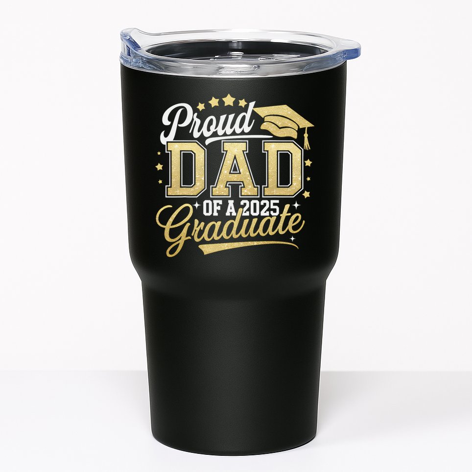 Proud Dad Of A Class Of 2025 Graduate Senior 25 Graduation Tumbler
