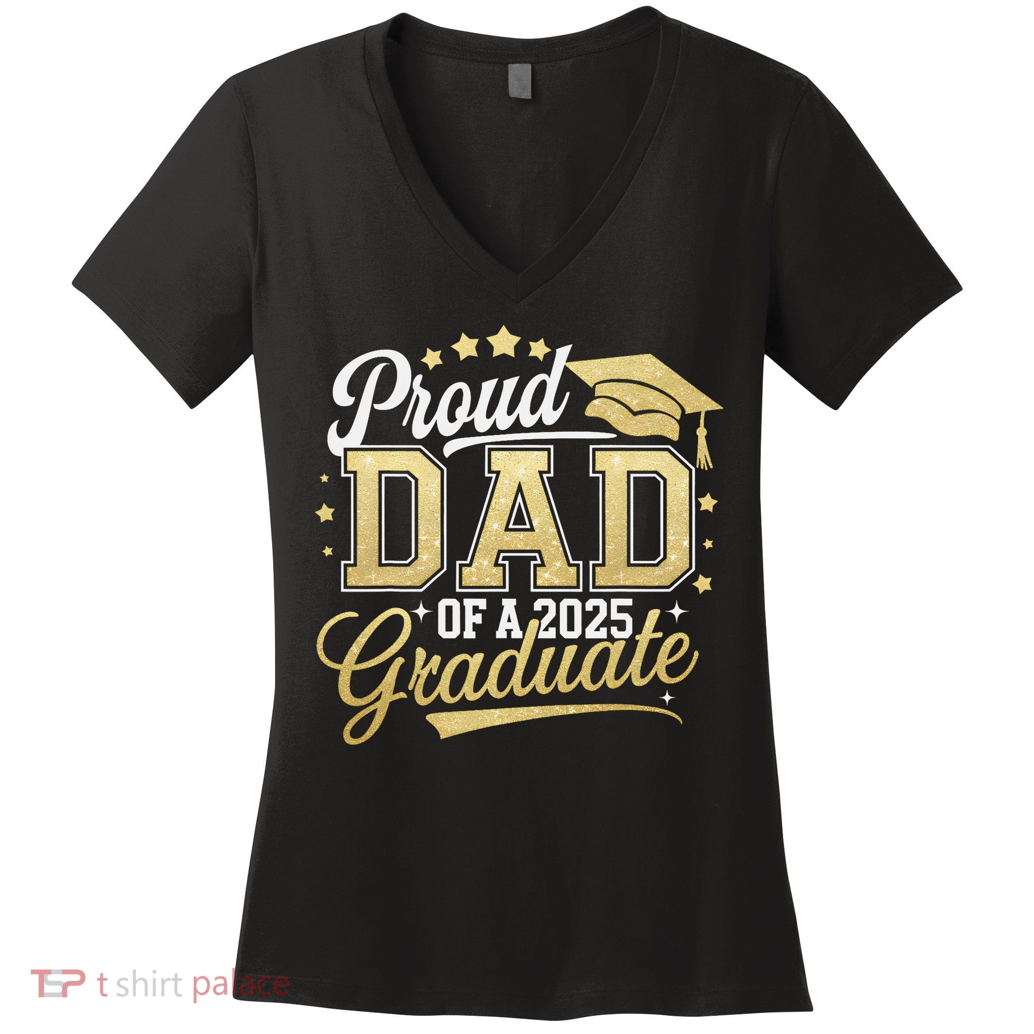 Proud Dad Of A Class Of 2025 Graduate Senior 25 Graduation Women's V-Neck T-Shirt