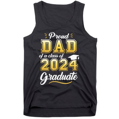 Proud Dad Of A Class Of 2024 Graduate Senior 24 Graduation Tank Top