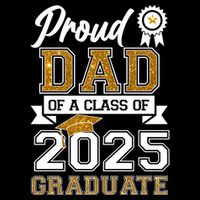 Proud Dad Of A Class Of 2025 Graduate Performance Shirt