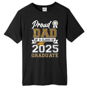 Proud Dad Of A Class Of 2025 Graduate Tall Fusion ChromaSoft Performance T-Shirt