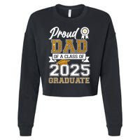 Proud Dad Of A Class Of 2025 Graduate Cropped Pullover Crew