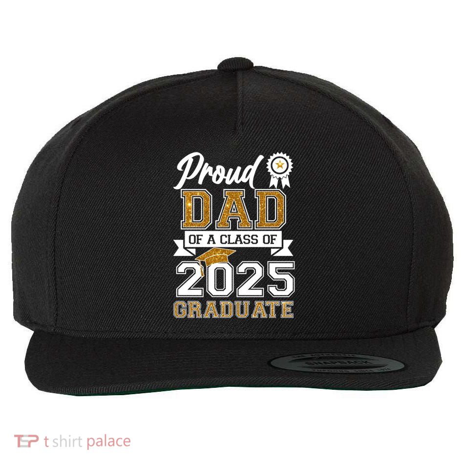 Proud Dad Of A Class Of 2025 Graduate Wool Snapback Cap