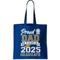 Proud Dad Of A Class Of 2025 Graduate Bag