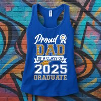 Proud Dad Of A Class Of 2025 Graduate Womens Tank Top
