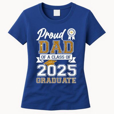 Proud Dad Of A Class Of 2025 Graduate Womens T-Shirt