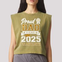 Proud Dad Of A Class Of 2025 Graduate Garment-Dyed Women's Muscle Tee