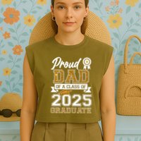Proud Dad Of A Class Of 2025 Graduate Garment-Dyed Women's Muscle Tee