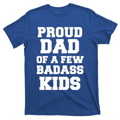 Proud Dad Of A Few Badass Dad Of 3 Funny Fathers Day Gift T-Shirt