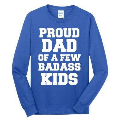 Proud Dad Of A Few Badass Dad Of 3 Funny Fathers Day Gift Tall Long Sleeve T-Shirt