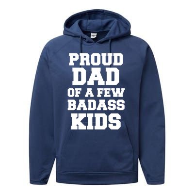 Proud Dad Of A Few Badass Dad Of 3 Funny Fathers Day Gift Performance Fleece Hoodie