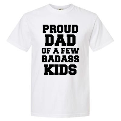 Proud Dad Of A Few Badass Dad Of 3 Funny Fathers Day Gift Garment-Dyed Heavyweight T-Shirt