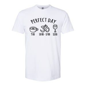 Perfect Day Perfect Daily Plan Coffee Meditation Yoga Wine Gift Softstyle CVC T-Shirt