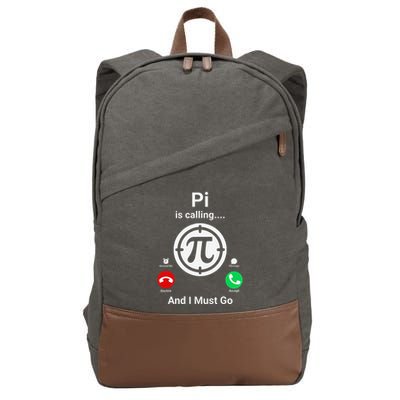 Pi Day Pi Is Calling And I Must Go .Png Cotton Canvas Backpack