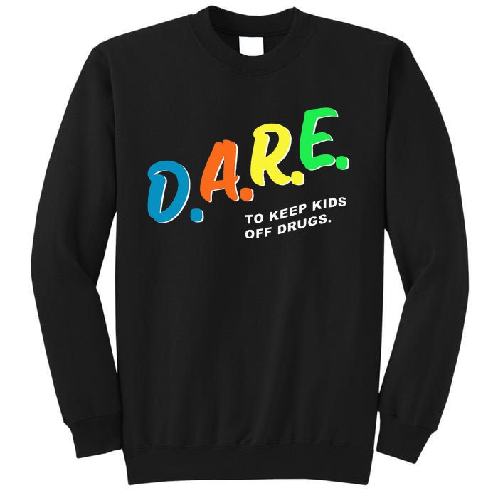 Program DAREs Tall Sweatshirt