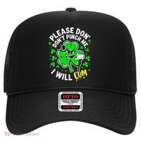 Please Don'T Pinch Me I Will Cum Tees St Patricks Day High Crown Mesh Back Trucker Hat
