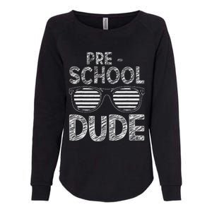 Preschool Dude PreK Teacher Student 1st Day Back To School Womens California Wash Sweatshirt