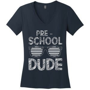 Preschool Dude PreK Teacher Student 1st Day Back To School Women's V-Neck T-Shirt