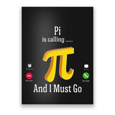 Pi Day – Pi Is Calling And I Must Go Funny Math Lover. .Png Poster