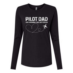 Pilot Dad Pilot Father Like A Normal Dad Only Cooler Gift Womens Cotton Relaxed Long Sleeve T-Shirt