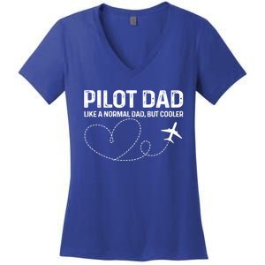 Pilot Dad Pilot Father Like A Normal Dad Only Cooler Gift Women's V-Neck T-Shirt