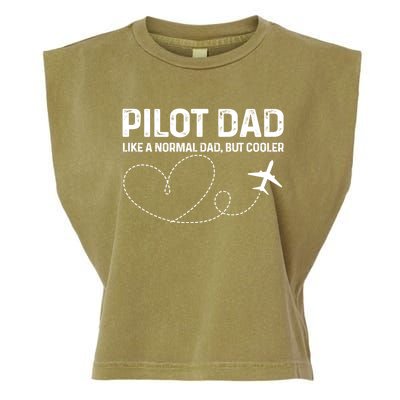 Pilot Dad Pilot Father Like A Normal Dad Only Cooler Gift Garment-Dyed Women's Muscle Tee