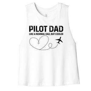 Pilot Dad Pilot Father Like A Normal Dad Only Cooler Gift Women's Racerback Cropped Tank