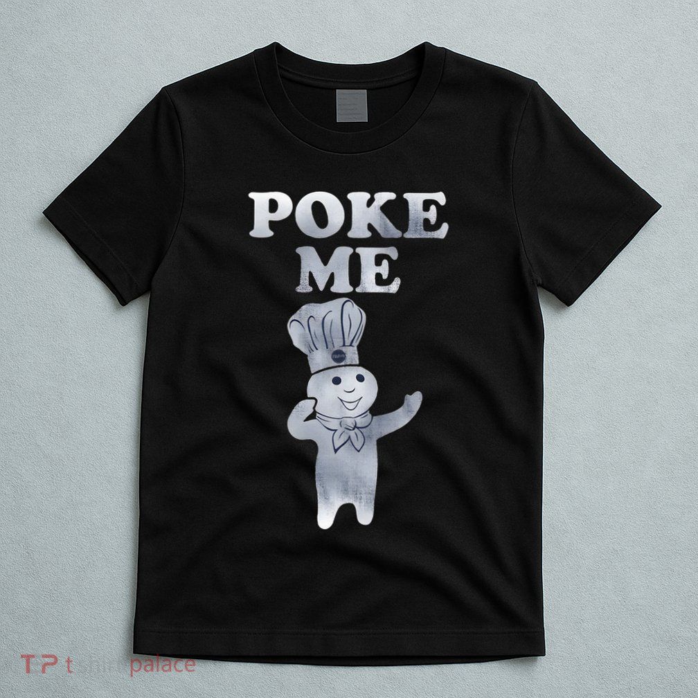 Pillsbury Doughboy Poke Me Costume T-Shirt