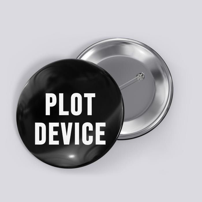 Plot Device Button