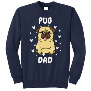 Pug Dad Papa Daddy Pa Father For Father’s Day Tall Sweatshirt