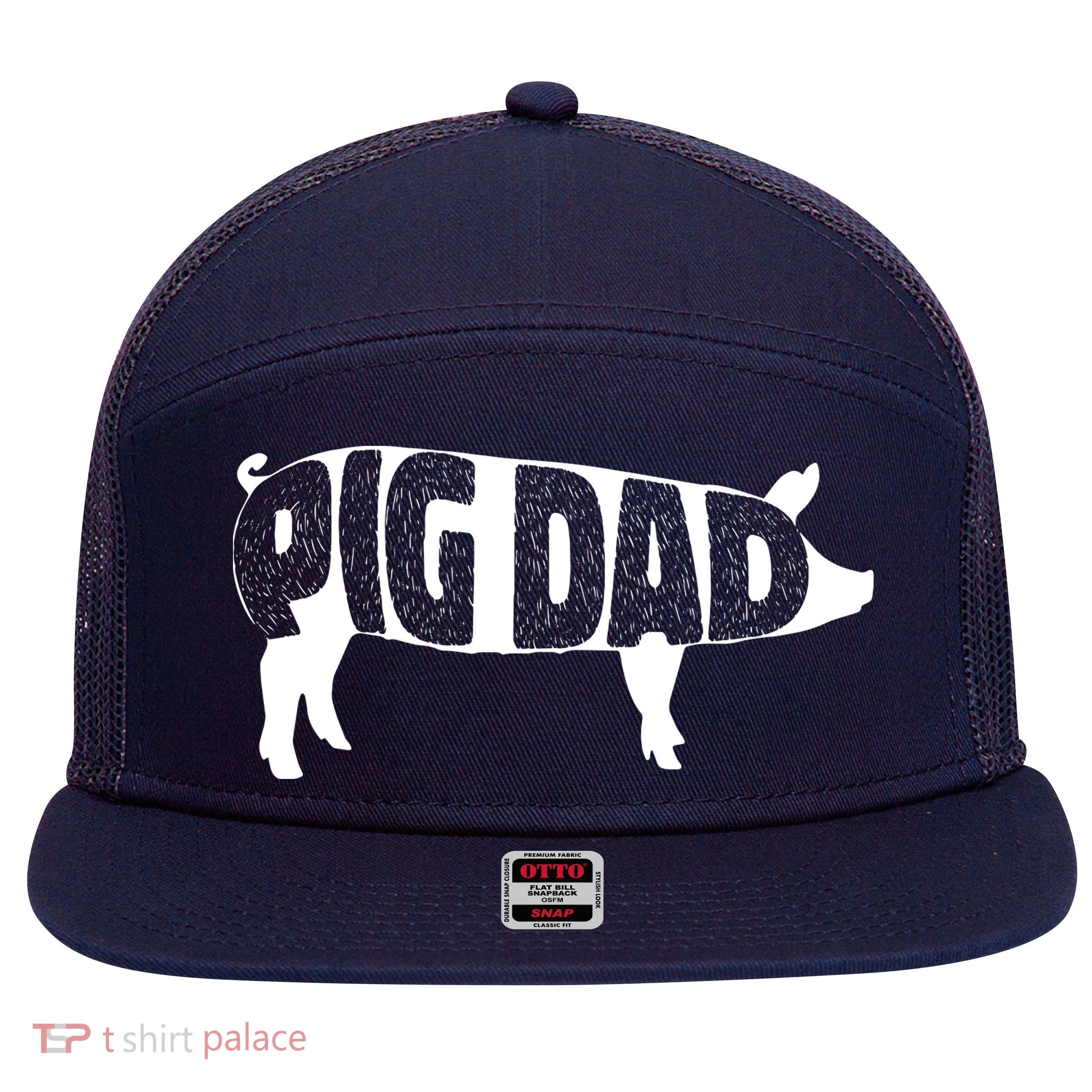 Pig Dad Pig Lover Owner Ranch Farmer Fathers Day 7 Panel Mesh Trucker Snapback Hat