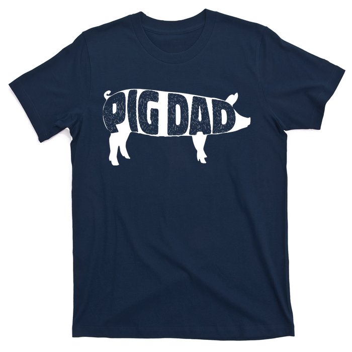 Pig Dad Pig Lover Owner Ranch Farmer Fathers Day T-Shirt