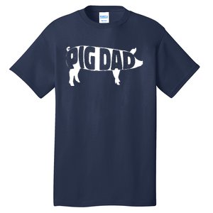 Pig Dad Pig Lover Owner Ranch Farmer Fathers Day Tall T-Shirt