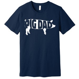 Pig Dad Pig Lover Owner Ranch Farmer Fathers Day Premium T-Shirt