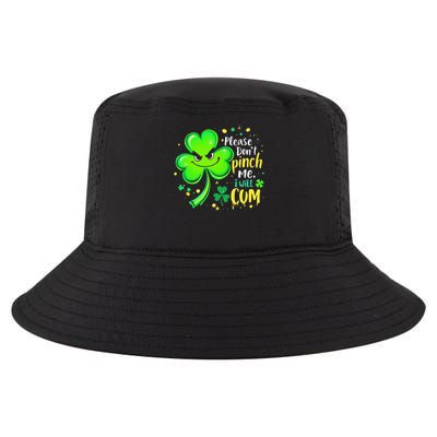 Please Dont Pinch Me I Will Cum Funny St Cool Comfort Performance Bucket Hat