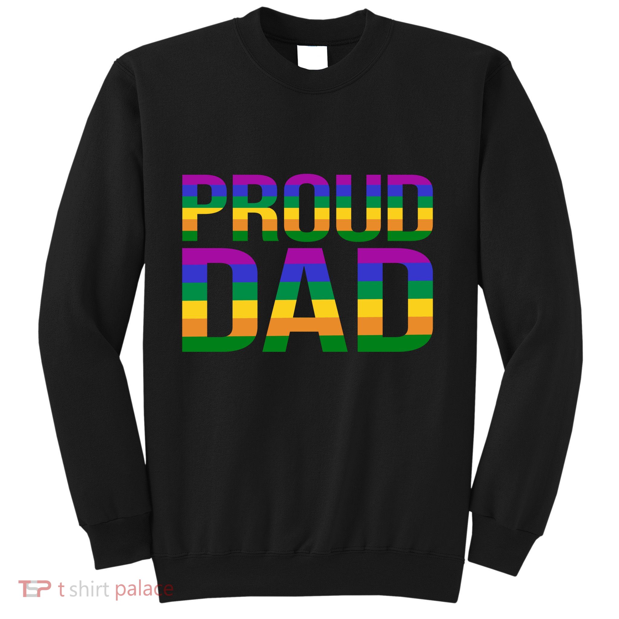 Proud Dad Sweatshirt