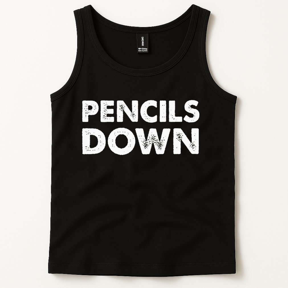Pencils down Tank Top
