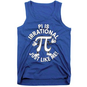 Pi Day Pi Is Irrational Funny Pi Funny Math Humor Pi Day Gift Tank Top