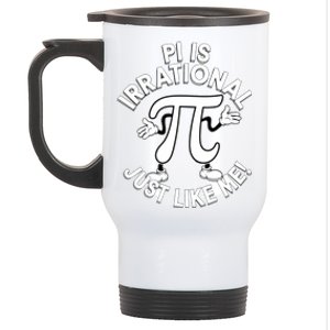 Pi Day Pi Is Irrational Funny Pi Funny Math Humor Pi Day Gift Stainless Steel Travel Mug