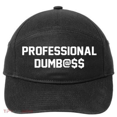 Professional Dumbass 7-Panel Snapback Hat