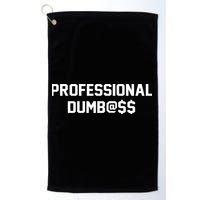 Professional Dumbass Golf Towel