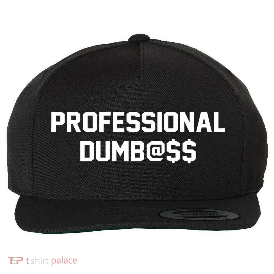 Professional Dumbass Wool Snapback Cap