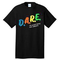 Program DAREs Tall T-Shirt