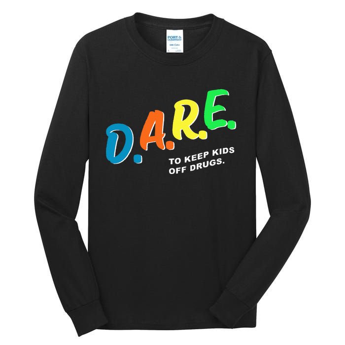 Program DAREs Tall Long Sleeve T-Shirt