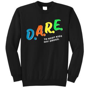 Program DAREs Tall Sweatshirt