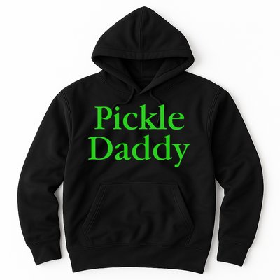 Pickle Daddy Hoodie
