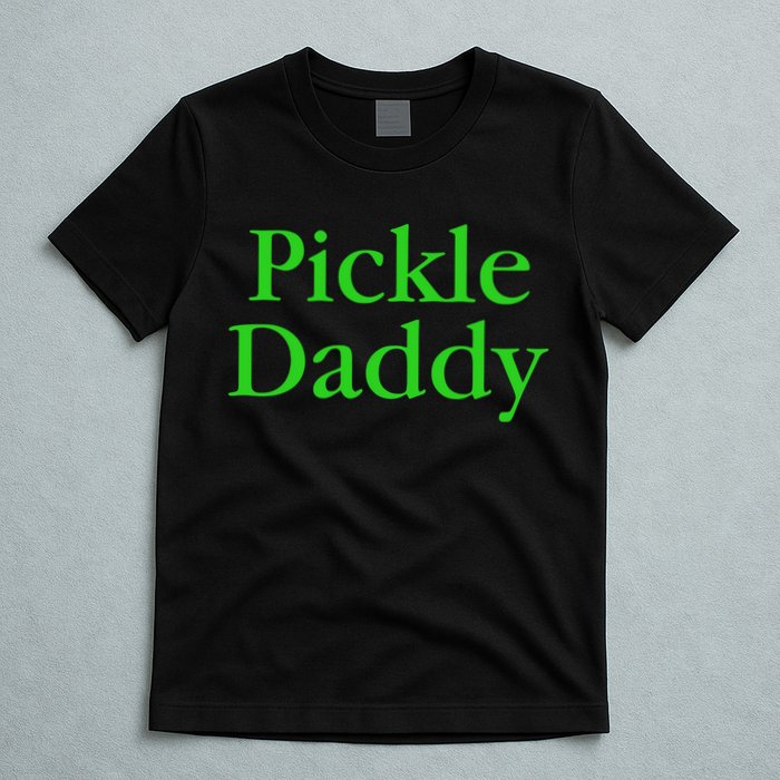 Pickle Daddy T-Shirt